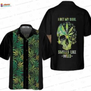 I Bet My Soul Smells Like Weed Hawaiian Shirt Skull Pattern Weed Leaf Shirt 1